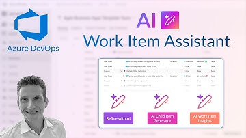 Azure DevOps - AI Work Item Assistant Overview