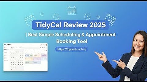 TidyCal Review 2025 | Best Simple Scheduling & Appointment Booking Tool