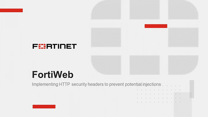 FortiWeb: Implementing HTTP security headers to prevent potential injections