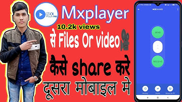 MX Player Se Files Share Kaise Kare | MX Player Se Files & Video Kaise Share Kare.
