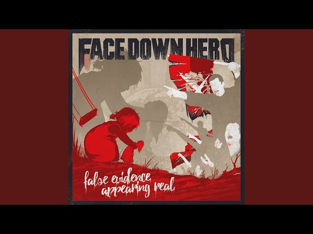 Face Down Hero - When A Promise Becomes A Lie