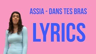 A2SIA - DANS TES BRAS  |   LYRICS