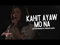 Angeline Quinto -  Kahit Ayaw Mo Na (Live Performance)