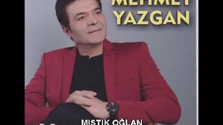 Mehmet Yazgan - Mıstık Oğlan - (Official Audıo) Resimi