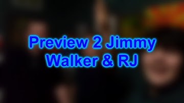 Preview 2 Jimmy Walker & RJ