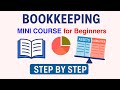 Bookkeeping Mini Course for Beginners | From Basics to Trial Balance