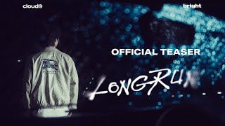 [BRIGHT] Long Run -  TEASER