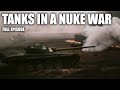 How would tanks perform in a nuclear war