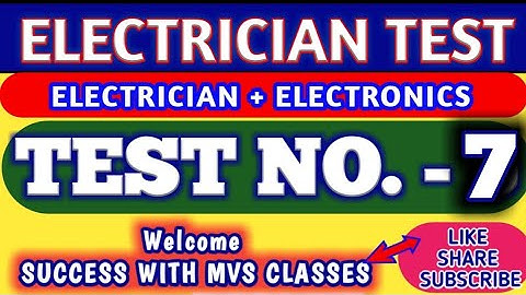 ##Electrician theory Practice Test-7 (Detail Solution)  ALM/DMRC/TECHNICAL HELPER/JMRC/DRDO