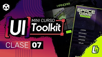 Curso UI Toolkit en Unity [07] Crea una Interface desde 0