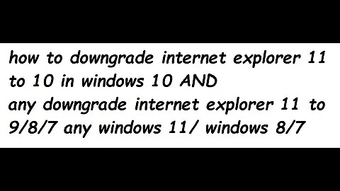 Como fazer o downgrade do Internet Explorer 11 para 8?