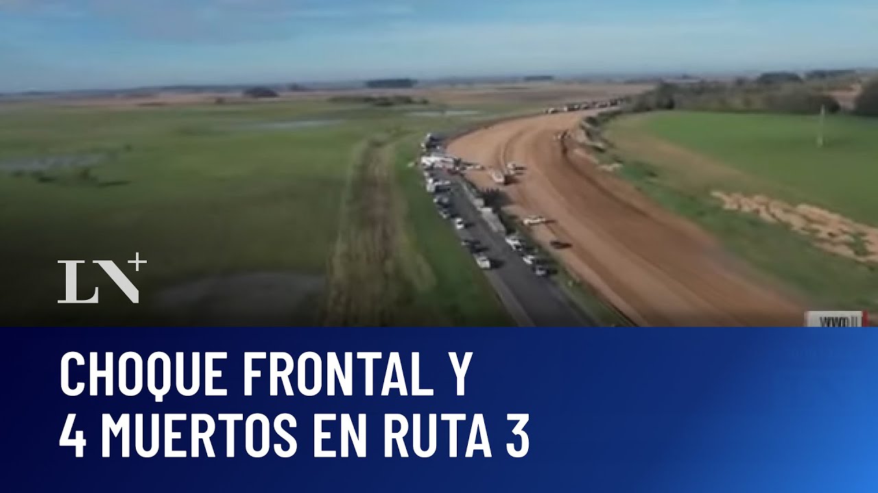 Choque fatal en Ruta 3: hay por lo menos 4 muertos y 15 heridos - YouTube