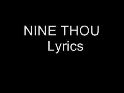 Nine thou (Styles of beyond) Lyrics