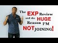 My complete review of the EXP Realty model... and the HUGE reason I'm NOT joining!!!