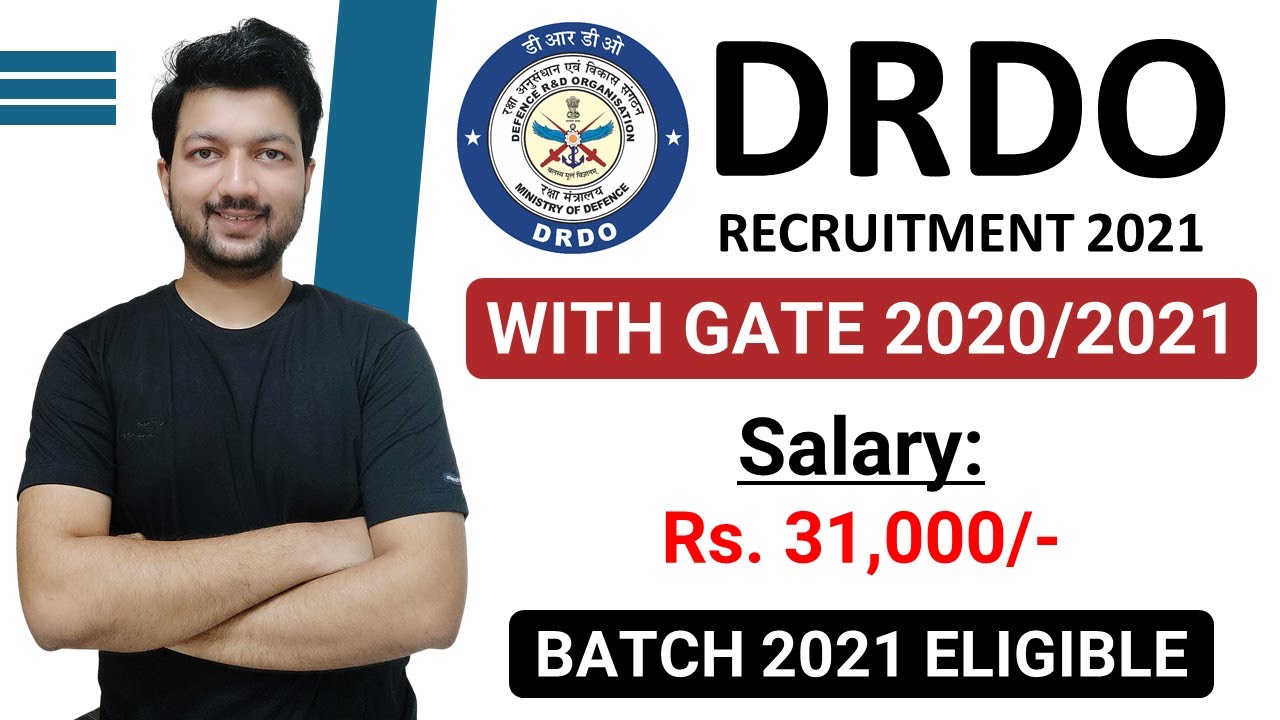 DRDO Recruitment 2021 with GATE 2020/2021 Batch 2021 Eligible PSU