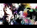 『 I know U feat. IA ENGLISH』 Original Vocaloid Song