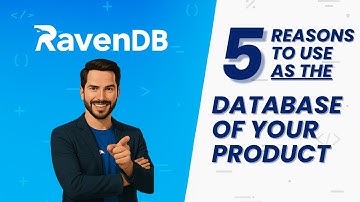 5 reasons to use RavenDB as THE database of your product