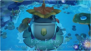Fae Farm Coast Of Croakia Azorian Hat Dance Trophy Guide