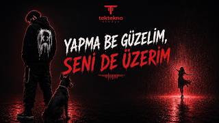 Yapma Be Güzelim, Seni De Üzerim