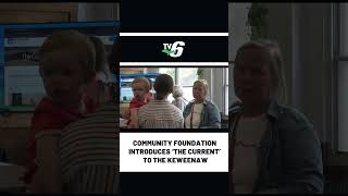 Community Foundation introduces 'The Current' to the Keweenaw