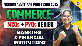 UGC NET/HPSC Assistant Professor Commerce | Unit 7 Banking &amp; Financial Institutions MCQs + PYQs