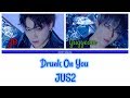 Jus2 - Drunk On You [Color Coded/Sub Ita]