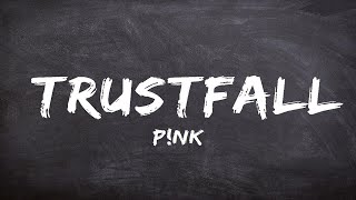 P!NK - Trustfall LyricsDuaLipa