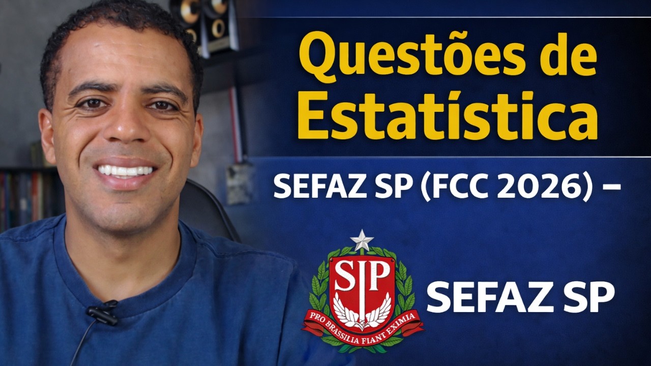 Questões de Estatística da Sefaz SP 2026