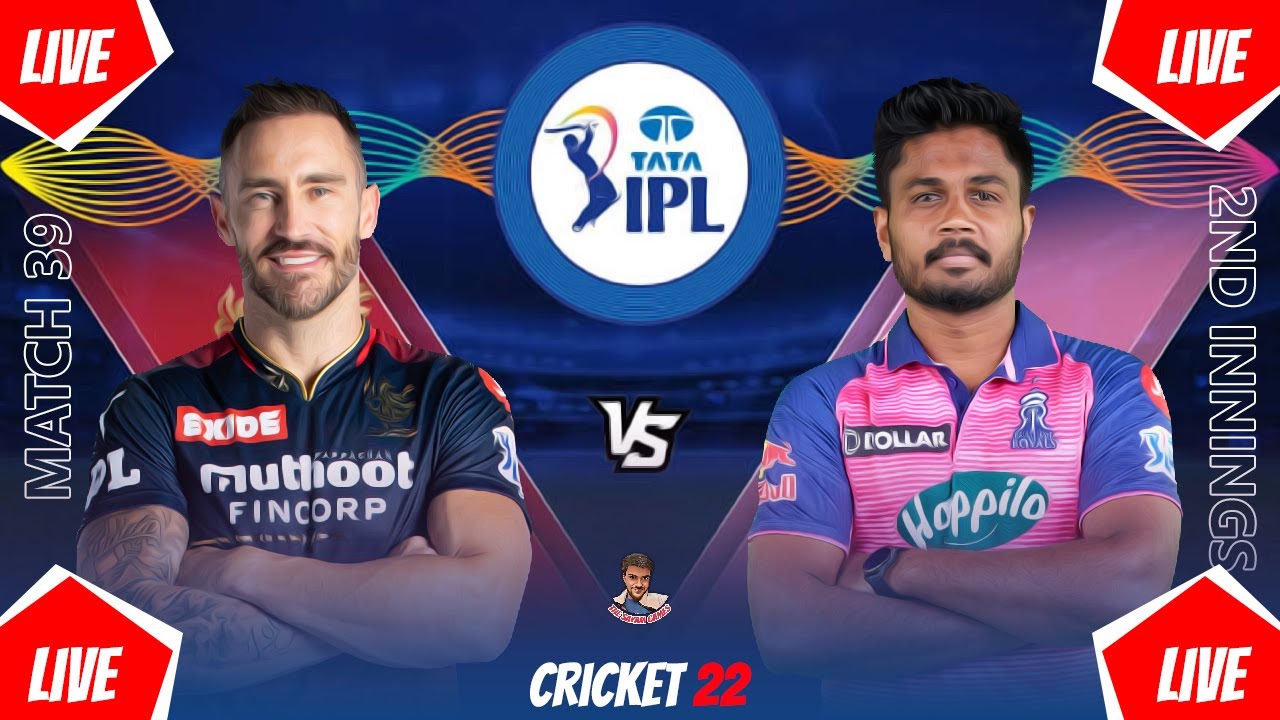 IPL 2022 RCB vs RR Match 39 - 2nd innings | Cricket 22 Live - The Sayam Games