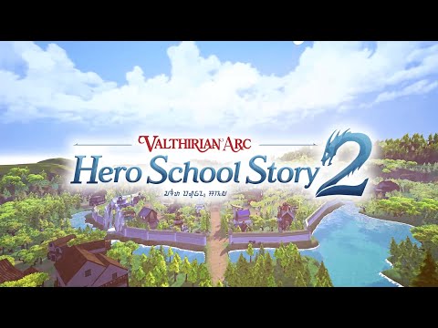 Valthirian Arc: Hero School Story 2 - Announcement Trailer