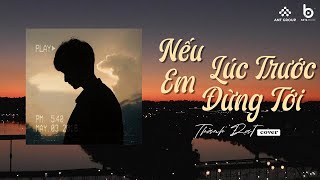 [1HOUR] Nếu Lúc Trước Em Đừng Tới - Quang Vinh | Thành Đạt COVER x BT BALLAD | Nhạc Ballad Nhẹ Nhàng