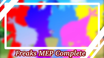 Freaks MEP Complete | Feat. The past masks and Elizabeth | Enjoy your New Year’s Eve :)