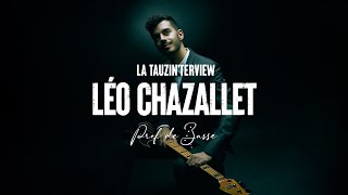 Léo Chazallet 🎸 La Tauzin'terview (Extrait)