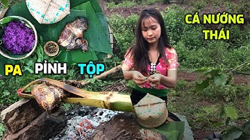 Cá nướng Pa Pỉnh Tộp đặc sản dân tộc Thái - Cô gái Thái Tây Bắc - Mèo méo meo