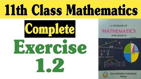 class 11 maths chapter 1 exercise 1.2 | Ist year maths chapter 1 federal board | Fazal Academy