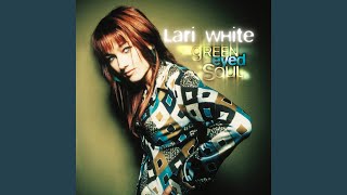Video thumbnail of "Lari White - Loved Right"