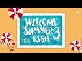 KVSH - Welcome Summer #3