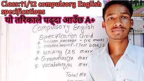 Class 11/12 Compulsory English Preparation | Specification Grid + Writing Tips | NEB Exam