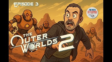 JSS plays - The Outer Worlds 2 - DUMB playthrough | EP.3 - Fairfield walkabout