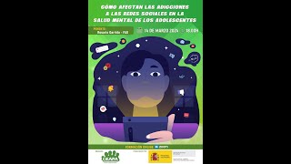 Webinar ‘Cómo afectan las adicciones a las redes sociales en la salud mental de los adolescentes’