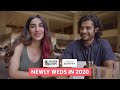FilterCopy | Newly Weds In 2020 | Ft. Parul Gulati and Kunal Thakur