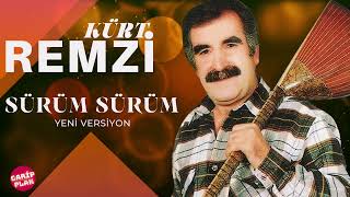 Kürt Remzi - Sürüm Sürüm ( Yeni Versiyon 2023 ) Resimi