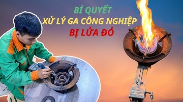 Bí Quyết Xử Lý Bếp Ga Công Nghiệp Bị Lửa Đỏ | Lộc Bếp