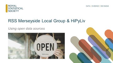 RSS Merseyside Local Group & HiPyLiv: Using Open Data Sources