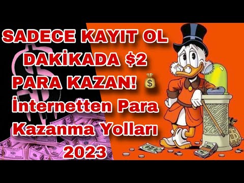 SADECE KAYIT OL DAKİKADA $2 PARA KAZAN! 💰- İnternetten Para Kazanma Yolları 2023