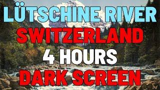 4 Hours Lütschine River Switzerland | Sleep, Study, Focus | NO ADS