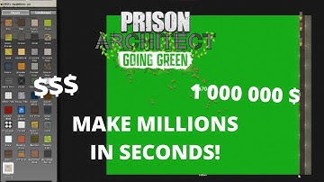 INSANE EXPLOIT! MAKE MILLIONS IN SECONDS! - Prison Architect Tutorial