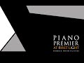 PIANO Premier "at first light" Demo