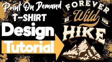 Print On Demand Designs that sell TUTORIAL | Full Step by Step Tutorial