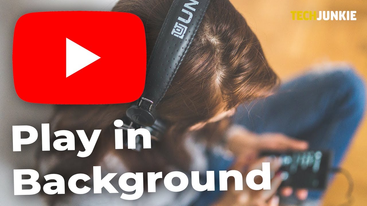 How to Play YouTube Music in the Background - YouTube